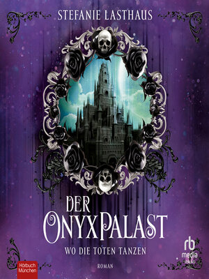 cover image of Der Onyxpalast--Wo die Toten tanzen